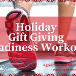 Holiday Gift Giving Readiness Workout